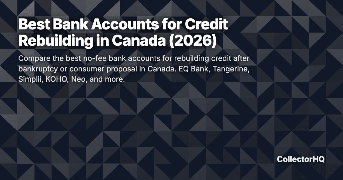 Best Bank Accounts for Credit Rebuilding in Canada (2026)