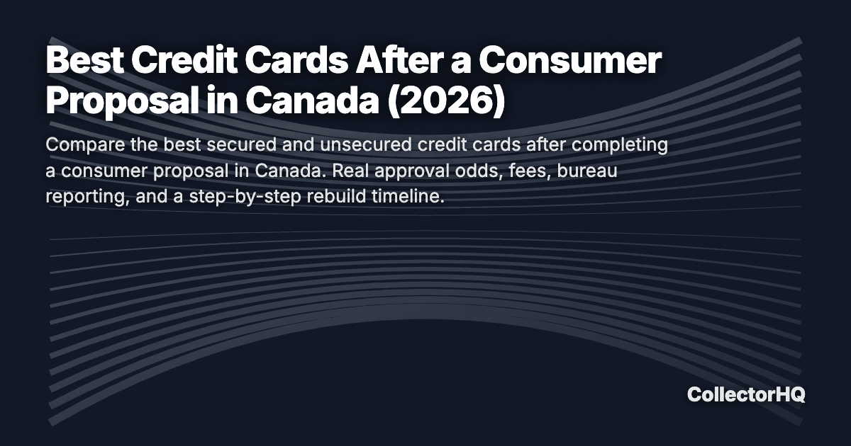 Best Credit Cards After a Consumer Proposal in Canada (2026)