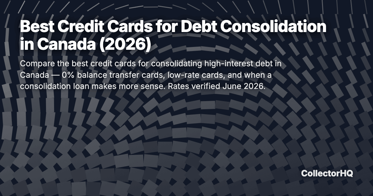Best Credit Cards for Debt Consolidation in Canada (2026)