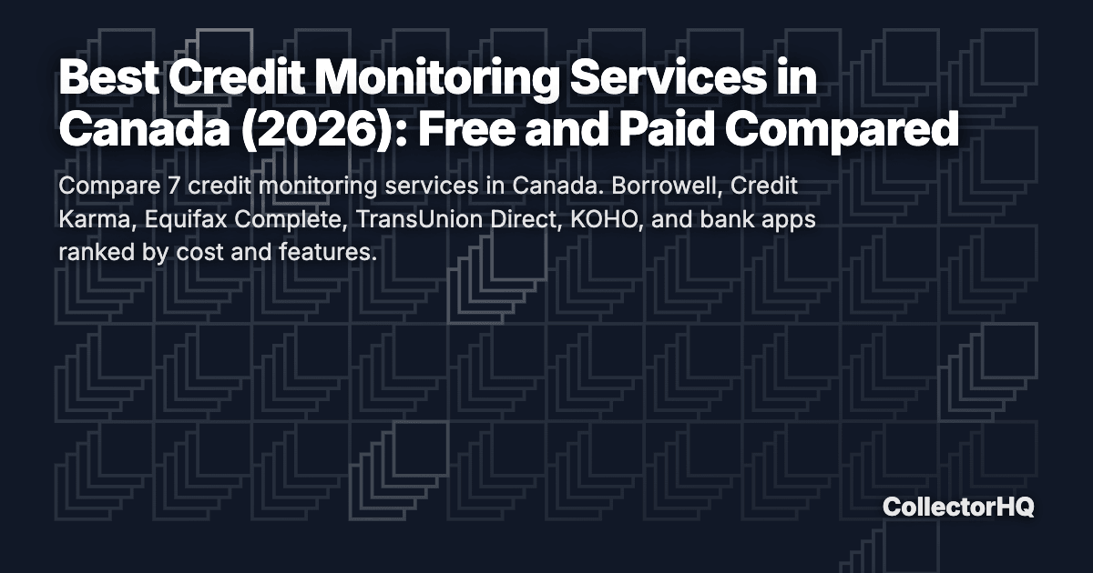 Best Credit Monitoring Services in Canada (2026): Free and Paid Compared