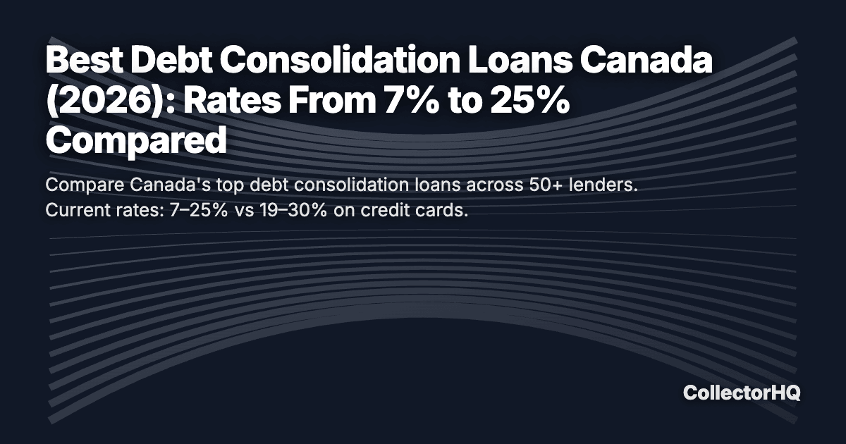 Best Debt Consolidation Loans Canada (2026): Rates From 7% to 25% Compared
