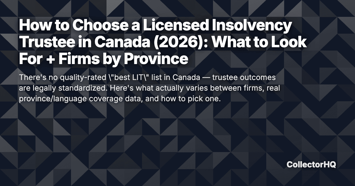 How to Choose a Licensed Insolvency Trustee in Canada (2026): What to Look For + Firms by Province