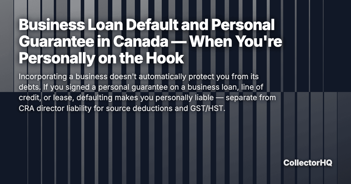 Business Loan Default and Personal Guarantee in Canada — When You're Personally on the Hook