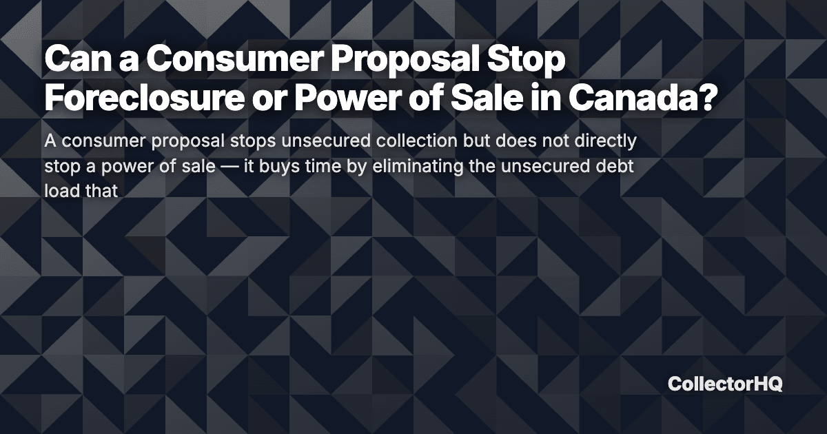 Can a Consumer Proposal Stop Foreclosure or Power of Sale in Canada?