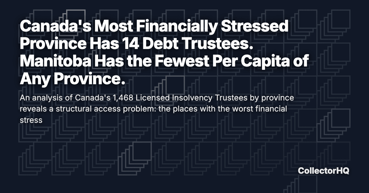 Canada's Most Financially Stressed Province Has 14 Debt Trustees. Manitoba Has the Fewest Per Capita of Any Province.