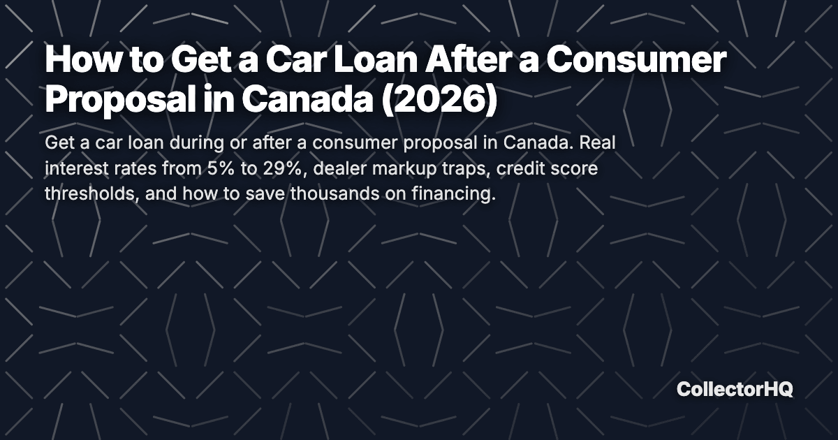 How to Get a Car Loan After a Consumer Proposal in Canada (2026)