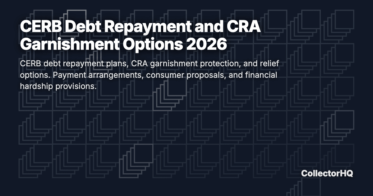 CERB Debt Repayment and CRA Garnishment Options 2026