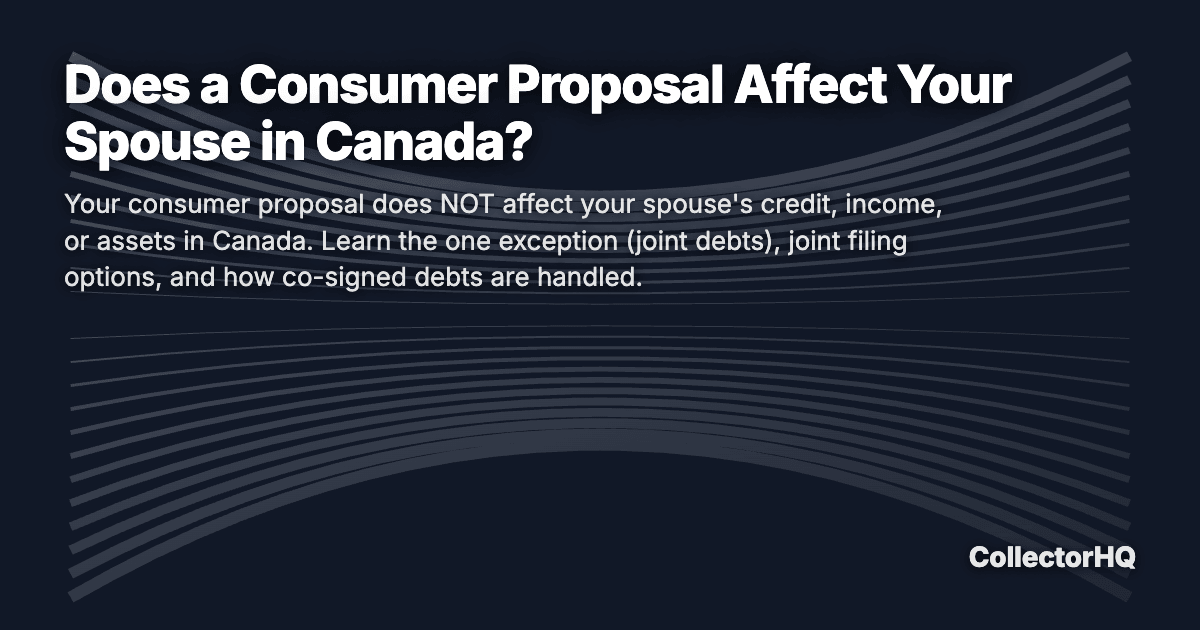 Does a Consumer Proposal Affect Your Spouse in Canada?