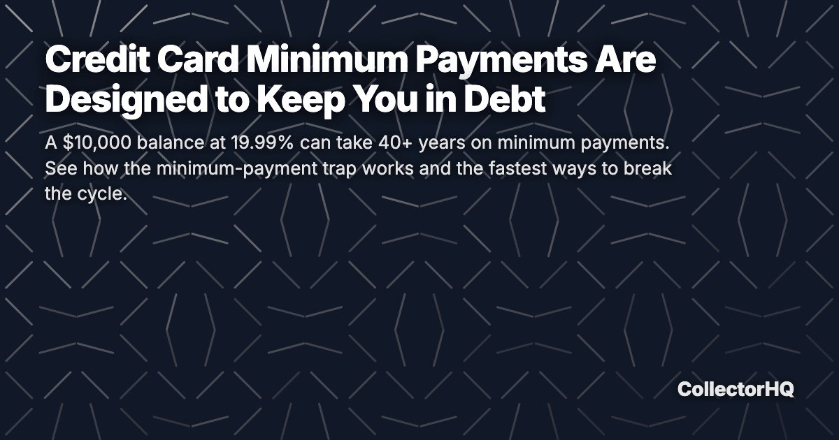 Credit Card Minimum Payments Are Designed to Keep You in Debt