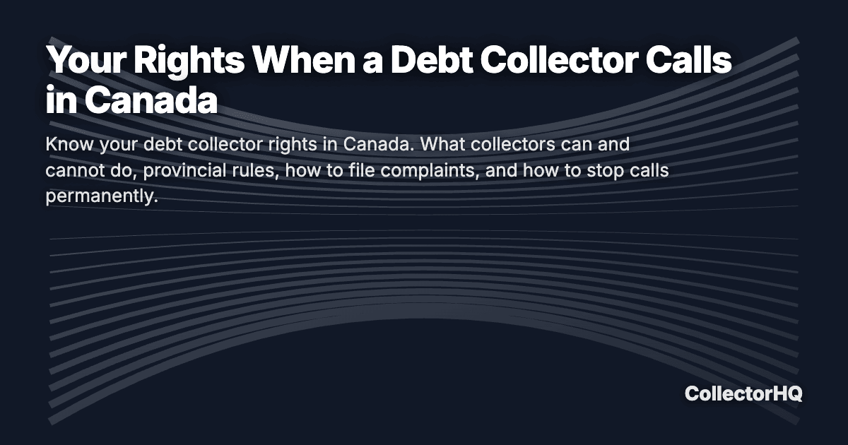 Your Rights When a Debt Collector Calls in Canada