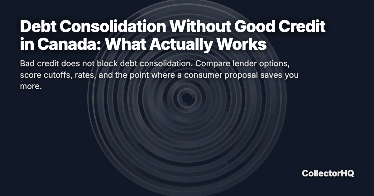 Debt Consolidation Without Good Credit in Canada: What Actually Works