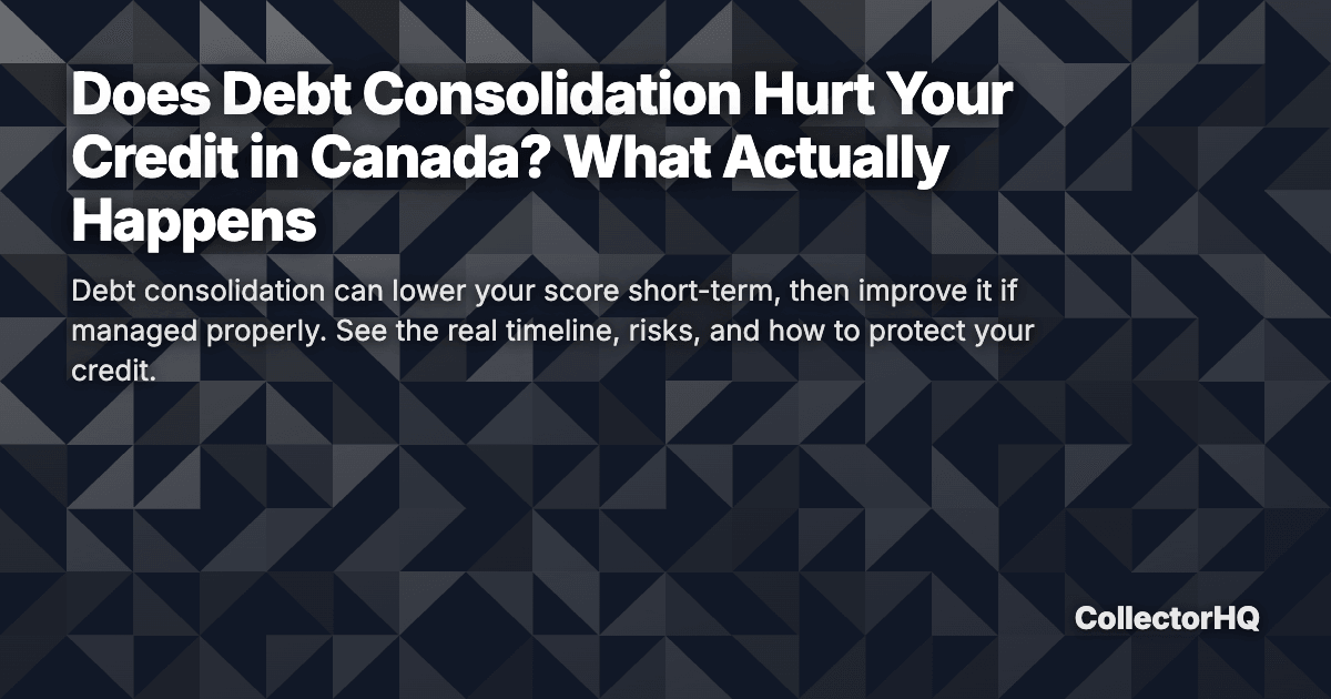 Does Debt Consolidation Hurt Your Credit in Canada? What Actually Happens
