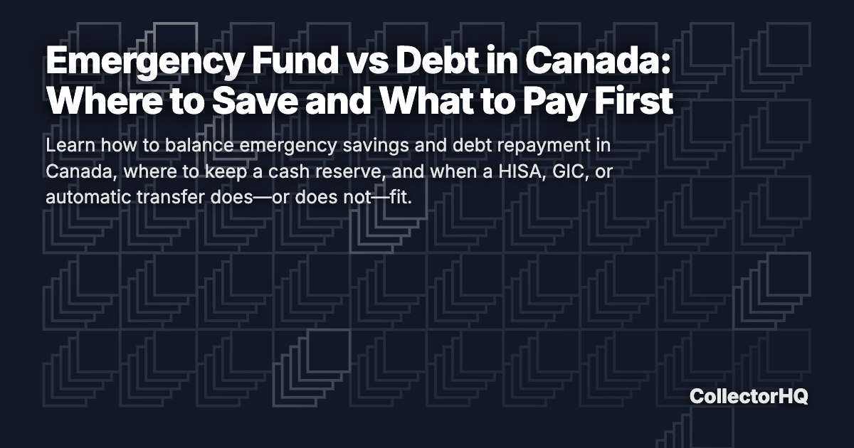 Emergency Fund vs Debt in Canada: Where to Save and What to Pay First