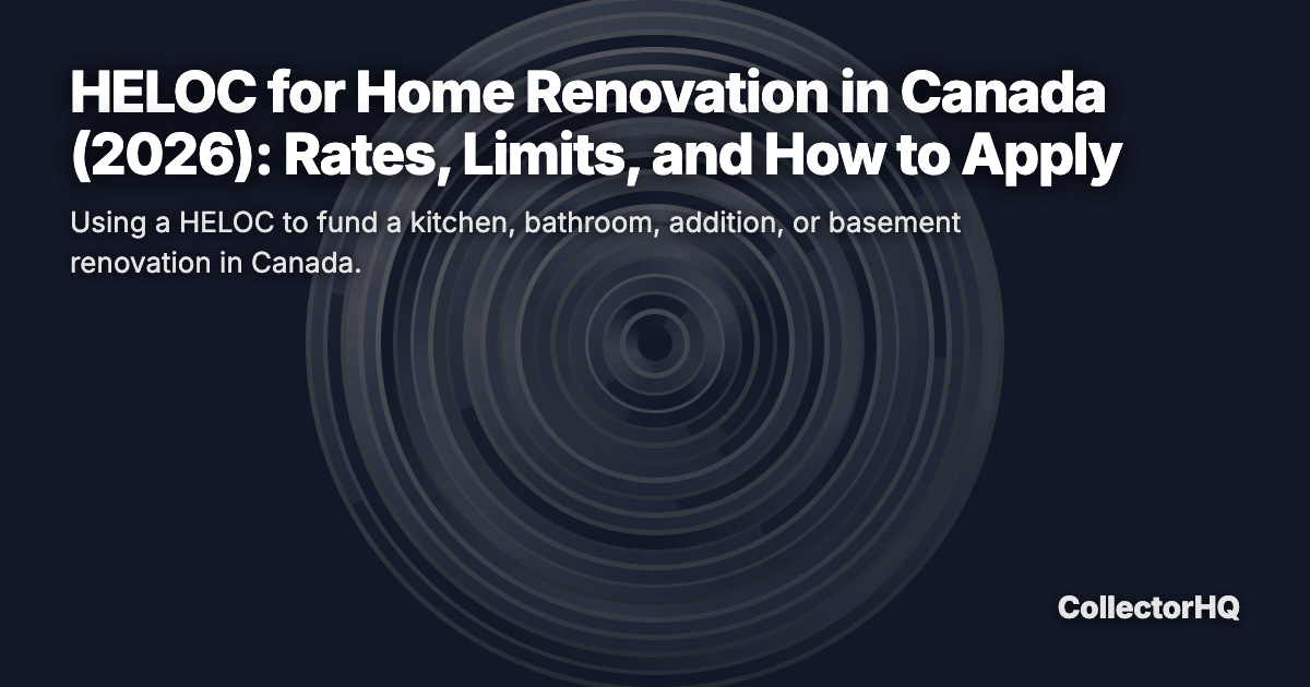 HELOC for Home Renovation in Canada (2026): Rates, Limits, and How to Apply