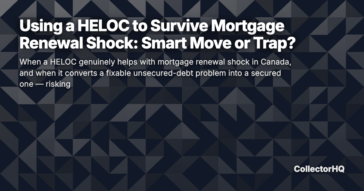 Using a HELOC to Survive Mortgage Renewal Shock: Smart Move or Trap?