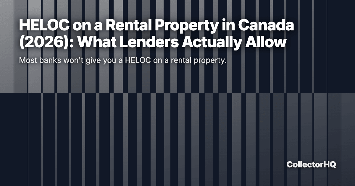 HELOC on a Rental Property in Canada (2026): What Lenders Actually Allow