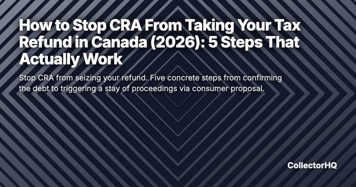 How to Stop CRA From Taking Your Tax Refund in Canada (2026): 5 Steps That Actually Work