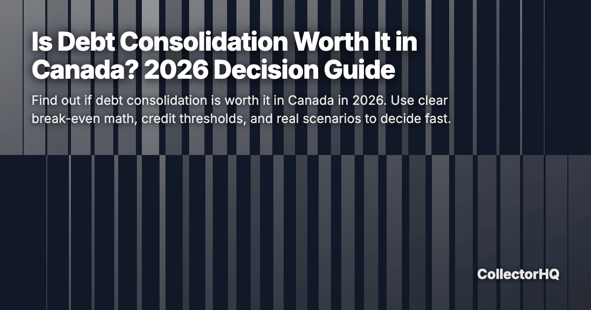 Is Debt Consolidation Worth It in Canada? 2026 Decision Guide
