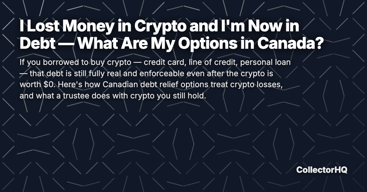 I Lost Money in Crypto and I'm Now in Debt — What Are My Options in Canada?
