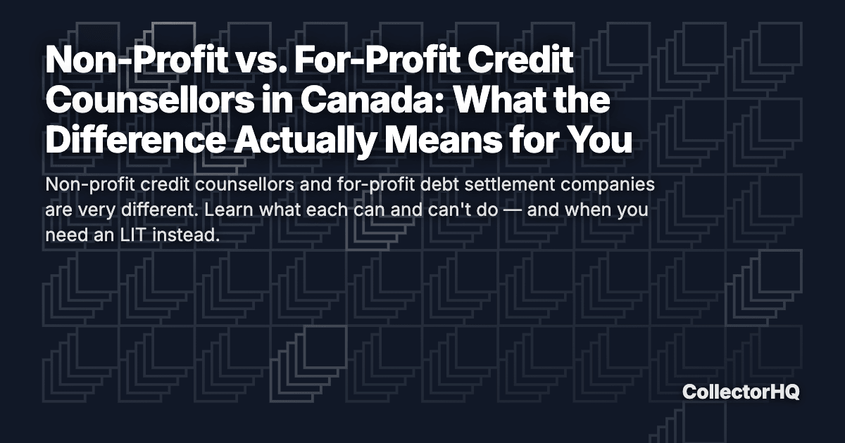 Non-Profit vs. For-Profit Credit Counsellors in Canada: What the Difference Actually Means for You