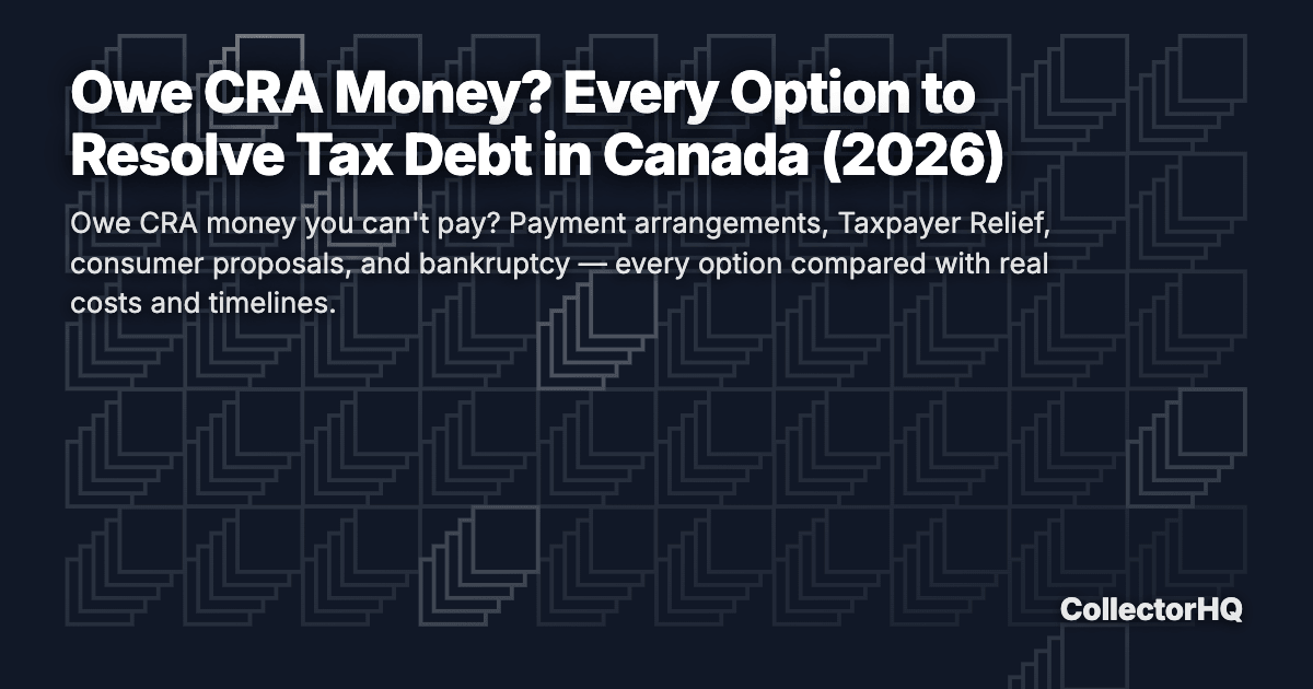Owe CRA Money? Every Option to Resolve Tax Debt in Canada (2026)