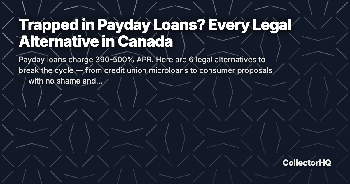Trapped in Payday Loans? Every Legal Alternative in Canada