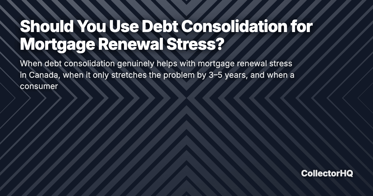 Should You Use Debt Consolidation for Mortgage Renewal Stress?