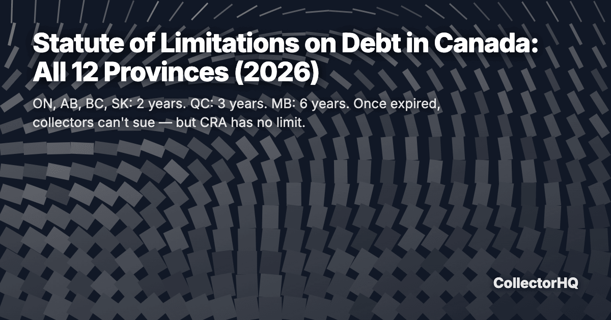 Statute of Limitations on Debt in Canada: All 12 Provinces (2026)