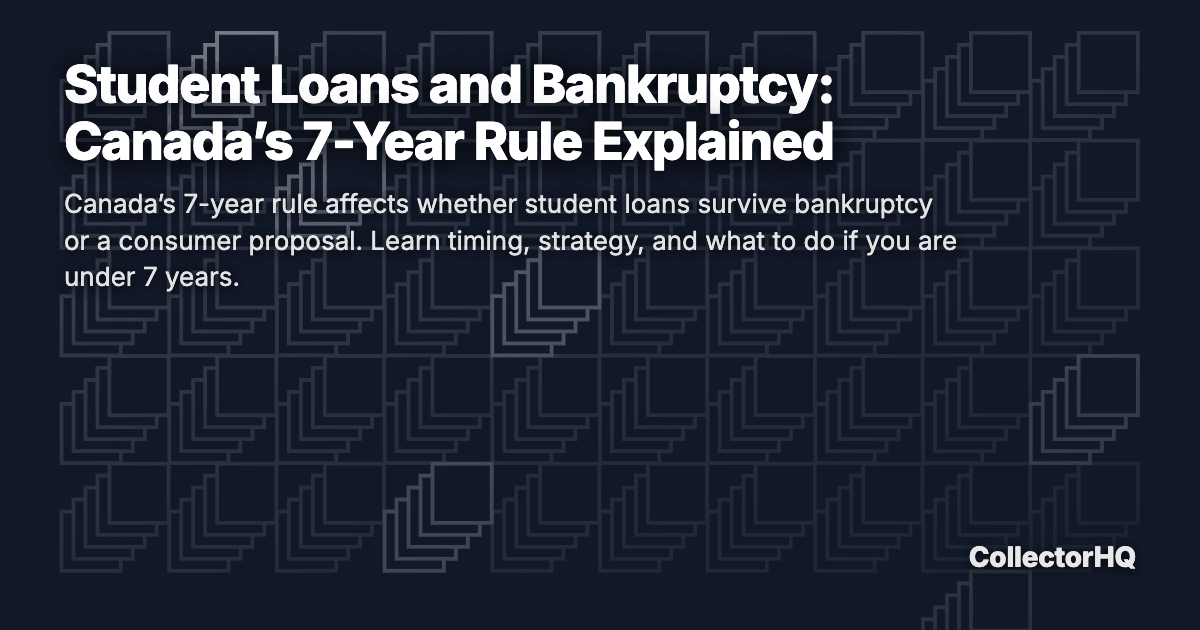 Student Loans and Bankruptcy: Canada’s 7-Year Rule Explained