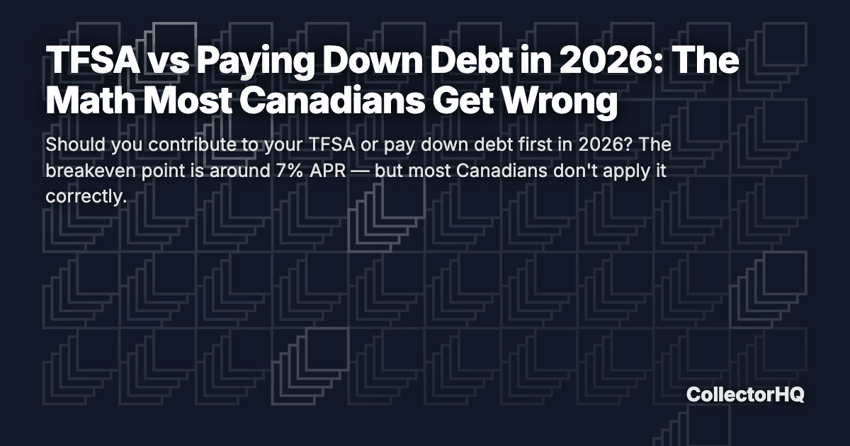TFSA vs Paying Down Debt in 2026: The Math Most Canadians Get Wrong