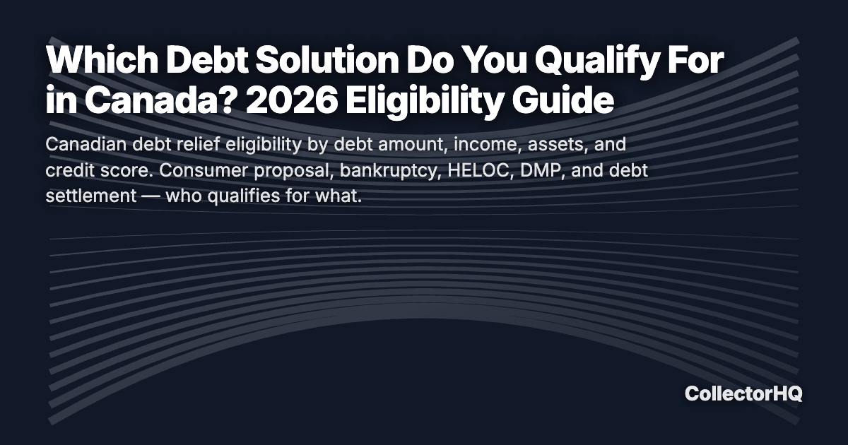 Which Debt Solution Do You Qualify For in Canada? 2026 Eligibility Guide
